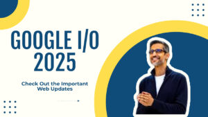 What should you pay attention to during Google I/O 2025? Discover the announcements from the Google I/O event 2025, featuring Gemini 2.5 Pro, Beam 3D, AI Mode in Search, and Stitch.