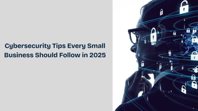 Essential-Cybersecurity-Tips-Every-Small-Business-Needs-2025.jpg